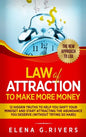 Law Of Attraction to Make More Money: 12 Hidden Truths to Help You Shift Your Mindset and Start Attracting the Abundance You Deserve - Hardcover