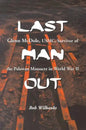 Last Man Out: Glenn McDole, USMC, Survivor of the Palawan Massacre in World War II - Paperback