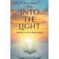 Into The Light: Surviving A Life With Mental Illness - Paperback