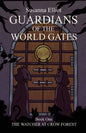 Guardians of the World Gates: The Watcher at Crow Forest - Paperback