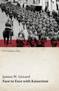 Face to Face with Kaiserism (WWI Centenary Series) - Paperback