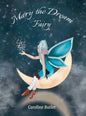Mary the Dream Fairy - Hardcover