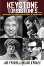 Keystone Tombstones - Volume 3: Biographies of Famous People Buried in Pennsylvania - Paperback