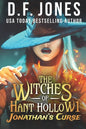 The Witches of Hant Hollow: Jonathan's Curse - Paperback