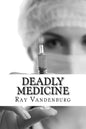 Deadly Medicine: A Murder Mystery in Naples, Florida - Paperback