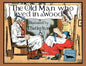 The Old Man Who Lived in a Wood - Paperback