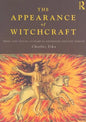 The Appearance of Witchcraft: Print and Visual Culture in Sixteenth-Century Europe - Paperback