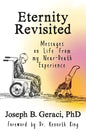 Eternity Revisited: Messages on Life from my Near-Death Experience - Paperback