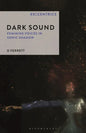 Dark Sound: Feminine Voices in Sonic Shadow - Paperback
