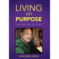 Living on Purpose: The Poetry of Life - Hardcover