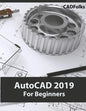 AutoCAD 2019 For Beginners - Paperback