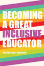 Becoming a Great Inclusive Educator - Paperback