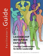 Leadership Metaphor Explorer: Creative Conversations for Better Leadership Facilitator's Guide - Paperback