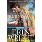 Burned by Love: A Fireman Contemporary Western Romance (Large Print) - Paperback
