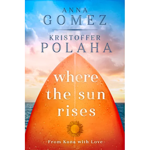 Where the Sun Rises: Volume 2 - Paperback