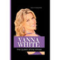 Vanna White: The Queen of the Wheel - Paperback