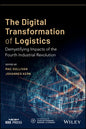 The Digital Transformation of Logistics: Demystifying Impacts of the Fourth Industrial Revolution - Paperback