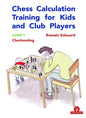Chess Calculation Training for Kids and Club Players: Level 1 Checkmating - Paperback