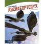 Archaeopteryx - Library Binding