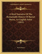 A Brief Narrative Of The Remarkable History Of Barnet Burns, An English Sailor (1835) - Paperback