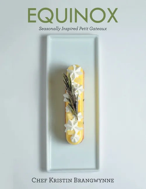 Equinox: Seasonally Inspired Petit Gateaux - Paperback
