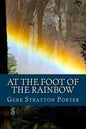 At the Foot of the Rainbow (English Edition) - Paperback