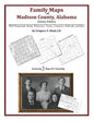 Family Maps of Madison County, Alabama, Deluxe Edition - Paperback