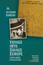 Voyage Into Savage Europe: A Declining Civilization - Paperback