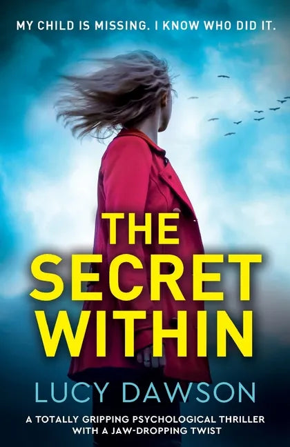 The Secret Within: A totally gripping psychological thriller with a jaw-dropping twist - Paperback