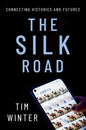 The Silk Road: Connecting Histories and Futures - Paperback