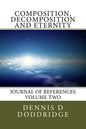 Composition, Decomposition and Eternity - Paperback