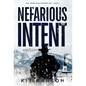 Nefarious Intent: A Sheriff Elliot Mystery - Hardcover