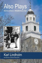 Also Plays: Stories from a Middlebury Life - Paperback