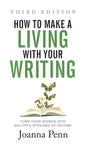 How to Make a Living with Your Writing Third Edition: Turn Your Words into Multiple Streams Of Income - Hardcover