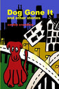 Dog Gone It and other stories - Paperback