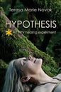 Hypothesis: An HPV healing experiment - Paperback