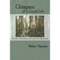 Glimpses of a Good Life: Rhythms and Practices that Invite Wholeness - Paperback