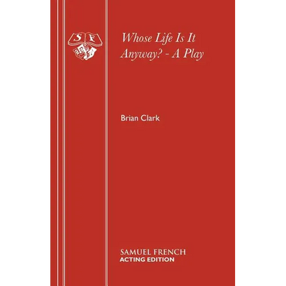 Whose Life Is It Anyway? - A Play - Paperback