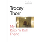 My Rock 'n' Roll Friend - Hardcover