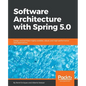 Software Architecture with Spring 5.0 - Paperback