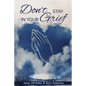 Don't Stay In Your Grief - Paperback