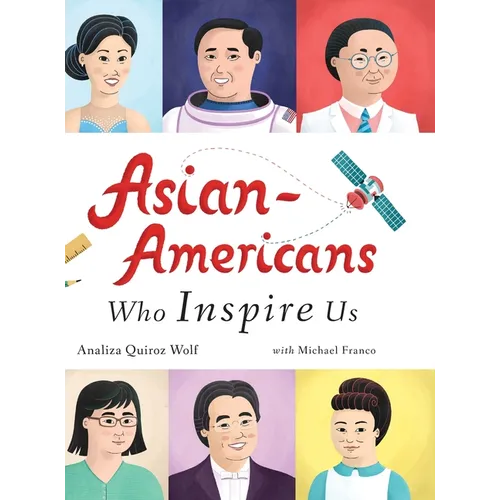 Asian-Americans Who Inspire Us - Hardcover