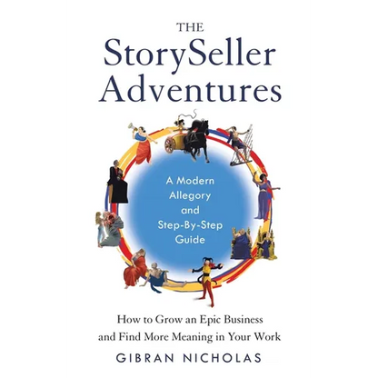 The StorySeller Adventures: How to Grow an Epic Business and Find More Meaning in Your Work - Paperback