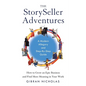 The StorySeller Adventures: How to Grow an Epic Business and Find More Meaning in Your Work - Paperback