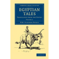 Egyptian Tales: Volume 2: Translated from the Papyri - Paperback