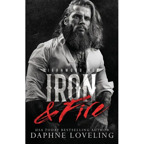 Iron and Fire (Lords of Carnage Ironwood MC, Book 5) - Paperback