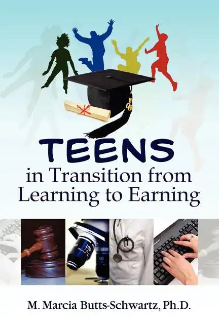 Teens in Transition from Learning to Earning - Paperback