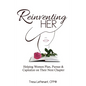 Reinventing Her: Helping Women Plan, Pursue, and Capitalize Their Next Chapter - Paperback