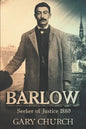 Barlow: Seeker of Justice 1880 - Paperback