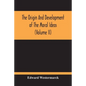 The Origin And Development Of The Moral Ideas (Volume Ii) - Paperback